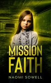 Mission Of Faith (Mission Of Freedom Series, #2) (eBook, ePUB)