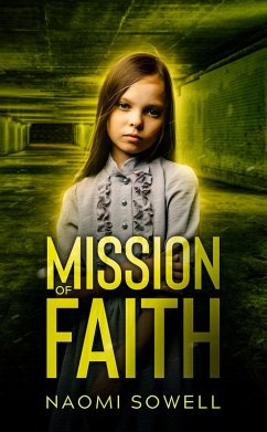 Mission Of Faith (Mission Of Freedom Series, #2) (eBook, ePUB) - Sowell, Naomi