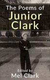 The Poems of Junior Clark (eBook, ePUB) The Poems of Junior Clark (eBook, ePUB)