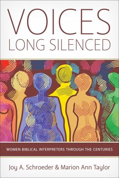 Voices Long Silenced (eBook, ePUB) - Schroeder, Joy A.; Taylor, Marion Ann