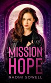 Mission Of Hope (Mission Of Freedom Series, #3) (eBook, ePUB)