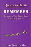 Quotes to Habits Remember (eBook, ePUB) Quotes to Habits Remember (eBook, ePUB)