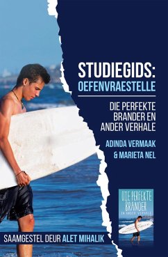 Die perfekte brander - Studiegids: Oefenvraestelle (2de druk 2022) (eBook, ePUB) - Mihalik, Alet