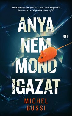 Anya nem mond igazat (eBook, ePUB) - Bussi, Michel