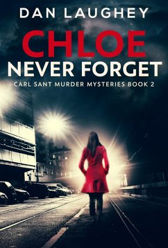 Chloe - Never Forget (eBook, ePUB) - Laughey, Dan