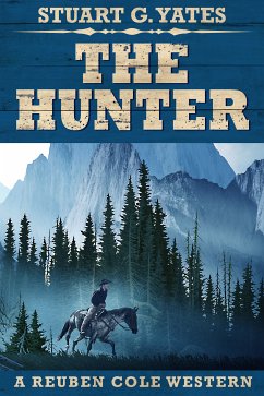 The Hunter (eBook, ePUB) - Yates, Stuart G.