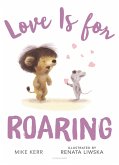 Love Is for Roaring (eBook, PDF)
