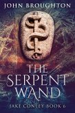 The Serpent Wand (eBook, ePUB)