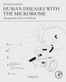 Investigating Human Diseases with the Microbiome (eBook, ePUB) Investigating Human Diseases with the Microbiome (eBook, ePUB)