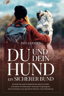 Du und dein Hund - Ein sicherer Bund (eBook, ePUB) - Gersten, Ines