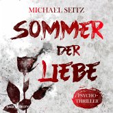 Sommer der Liebe - Psychothriller (MP3-Download)