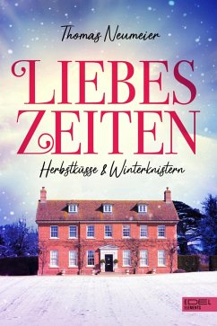 Liebeszeiten (eBook, ePUB) - Neumeier, Thomas