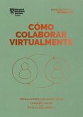 Cómo colaborar virtualmente. Serie Management en 20 minutos (eBook, ePUB)