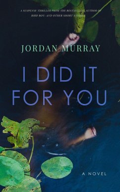I Did It For You (eBook, ePUB) - Murray, Jordan