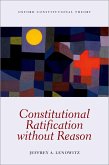 Constitutional Ratification without Reason (eBook, PDF)