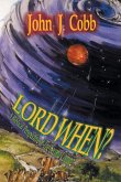 Lord, When? (eBook, ePUB)
