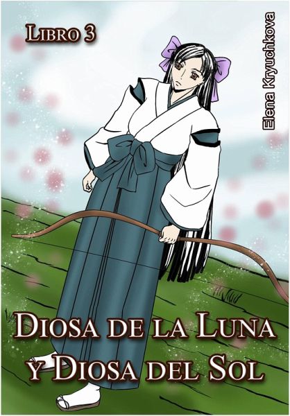 Diosa de la Luna y Diosa del Sol. Libro 3 (eBook, ePUB)