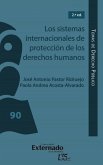 Los sistemas internacionales de protección de los derechos humanos (eBook, ePUB)