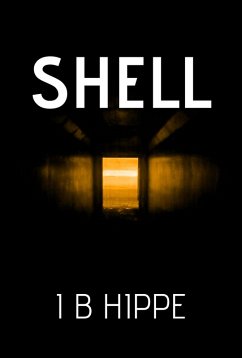 Shell (eBook, ePUB) - Hippe, I. B.