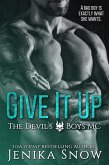 Give it Up (The Devils Boys MC, #1) (eBook, ePUB)