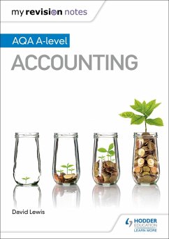 My Revision Notes: AQA A-level Accounting (eBook, ePUB) - Lewis, David