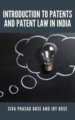 Introduction to Patents and Patent Law in India (eBook, ePUB) - Bose, Siva Prasad; Bose, Joy