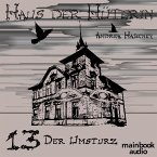 Haus der Hüterin: Band 13 - Der Umsturz (MP3-Download)