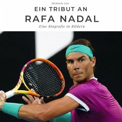 Ein Tribut an Rafa Nadal - Lau, Michaela