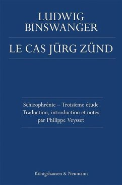 Le Cas Jürg Zünd - Binswanger, Ludwig