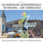 Olympische Winterspiele 2022 in Peking - Die Vorschau