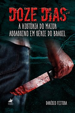 Doze dias (eBook, ePUB) - Feitosa, Danísio