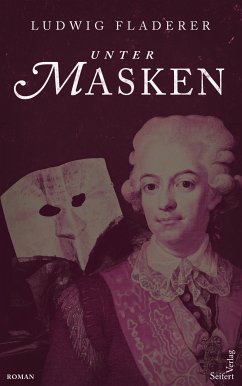 Unter Masken (eBook, ePUB) - Fladerer, Ludwig