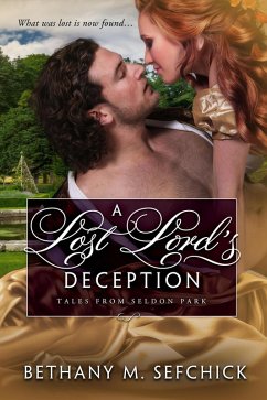 A Lost Lord's Deception (Tales From Seldon Park, #26) (eBook, ePUB) - Sefchick, Bethany M.