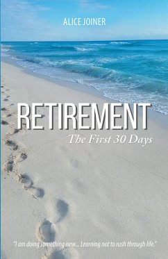 Cover Retirement: The First 30 Days (eBook, ePUB)