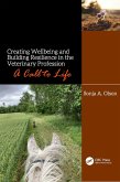 Creating Wellbeing and Building Resilience in the Veterinary Profession (eBook, PDF) Creating Wellbeing and Building Resilience in the Veterinary Profession (eBook, PDF)