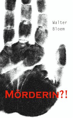 Mörderin?! (eBook, ePUB) - Bloem, Walter