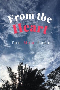 From the Heart (eBook, ePUB) - Poet, The Mad