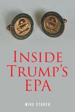 Inside Trump's EPA (eBook, ePUB) - Stoker, Mike