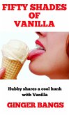 Fifty Shades of Vanilla (Vanilla Tales, #1) (eBook, ePUB)
