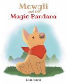 Mowgli and the Magic Bandana (eBook, ePUB)
