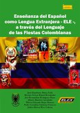 Enseñanza del Español como Lengua Extranjera - ELE -, (eBook, ePUB)