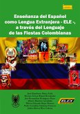 Enseñanza del Español como Lengua Extranjera - ELE -, (eBook, ePUB) Enseñanza del Español como Lengua Extranjera - ELE -, (eBook, ePUB)