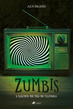 Zumbis (eBook, ePUB) - Baladão, Julio