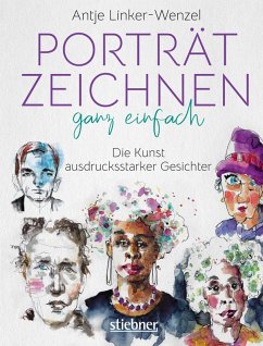 Porträtzeichnen ganz einfach. Die Kunst ausdrucksstarker Gesichter (eBook, ePUB) - Linker-Wenzel, Antje