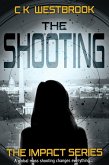 The Shooting (The Impact Series, #1) (eBook, ePUB)