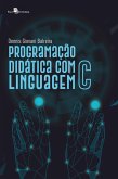 Programação Didática com Linguagem C (eBook, ePUB)
