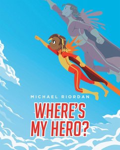 Where's My Hero? (eBook, ePUB) - Riordan, Michael