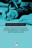 Aspectos da Efetividade do Processo do Trabalho Ante o Novo CPC (eBook, ePUB)