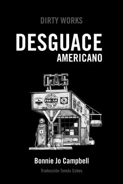 Desguace americano (eBook, ePUB) - Campbell, Bonnie Jo