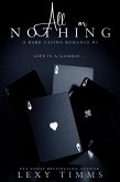 All Or Nothing (A Dark Casino Romance Series, #3) (eBook, ePUB)